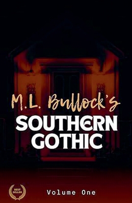 M. L. Bullock's Southern Gothic B0FGSTPGKT Book Cover
