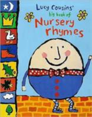 Lucy Cousins' Big Book of Nursery Rhymes 0333722698 Book Cover