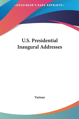 U.S. Presidential Inaugural Addresses 1161484167 Book Cover