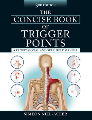 The Concise Book of Trigger Points, Third Editi... 158394849X Book Cover