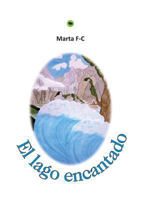 El lago encantado [Spanish] 8468617547 Book Cover