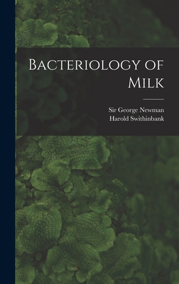 Bacteriology of Milk 1019276363 Book Cover