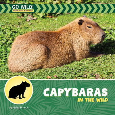 Capybaras in the Wild 1668980096 Book Cover