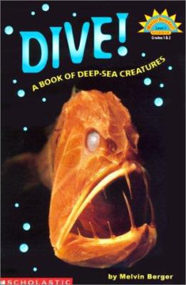 Dive!: A Book of Deep Sea Creatures 0613248600 Book Cover