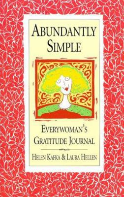 Abundantly Simple: Everywoman's Gratitude Journal 1895837642 Book Cover