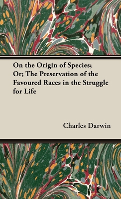 On the Origin of Species;Or; The Preservation o... 1528771583 Book Cover