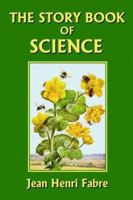 The Story Book of Science (Yesterday's Classics) 1599150255 Book Cover