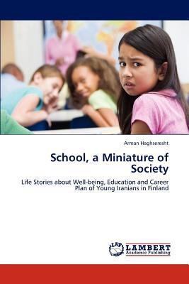 School, a Miniature of Society 3848495783 Book Cover