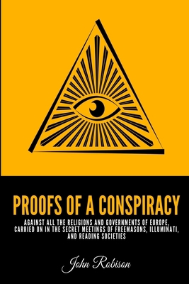 Proofs of a Conspiracy: Against All The Religio... B0916NGLRQ Book Cover