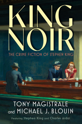 King Noir: The Crime Fiction of Stephen King 1496852753 Book Cover