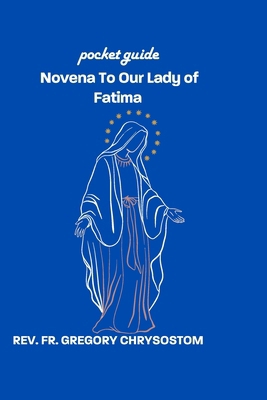 Novena To Our Lady of Fatima: Pocket Guide            Book Cover