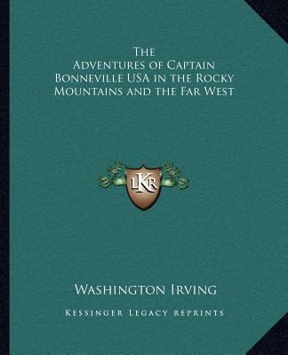 The Adventures of Captain Bonneville USA in the... 1162629932 Book Cover