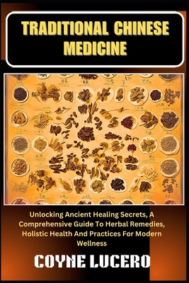 Traditional Chinese Medicine: Unlocking Ancient... B0D57379VS Book Cover