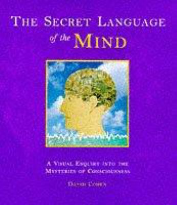 The Secret Language of the Mind: A Visual Enqui... 185732627X Book Cover