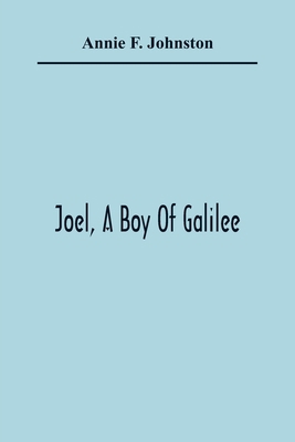 Joel, A Boy Of Galilee 9354365396 Book Cover