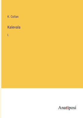 Kalevala: I. [Swedish] 3382201186 Book Cover