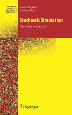 Stochastic Simulation: Algorithms and Analysis 144192146X Book Cover