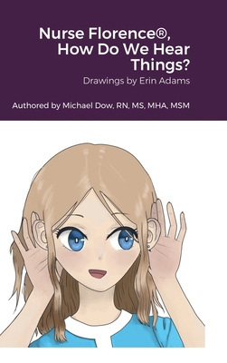 Nurse Florence(R), How Do We Hear Things? 1716010845 Book Cover