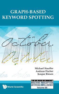 Graph-Based Keyword Spotting 9811206627 Book Cover