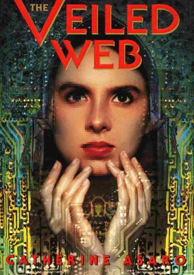 The Veiled Web 147084043X Book Cover