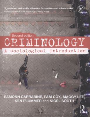 Criminology: A Sociological Introduction 041546451X Book Cover