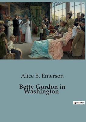 Betty Gordon in Washington B0CFX543GD Book Cover