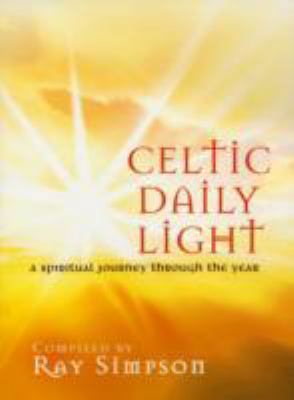 Celtic Daily Light: A Spiritual Journey Through... 1844170993 Book Cover