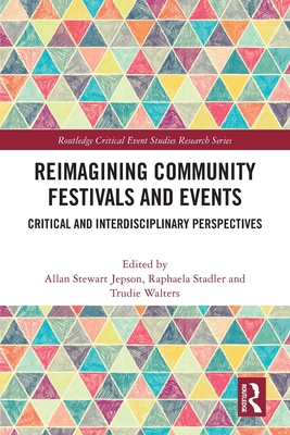 Reimagining Community Festivals and Events: Cri... 1032552530 Book Cover