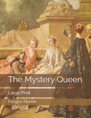 The Mystery Queen: Large Print 169756609X Book Cover
