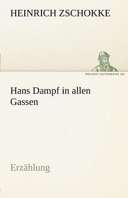 Hans Dampf in Allen Gassen [German] 3842413386 Book Cover