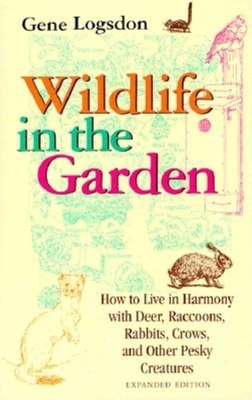 Wildlife in the Garden, Expanded Edition: How t... 0253212847 Book Cover
