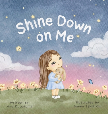 Shine Down on Me 0648648907 Book Cover