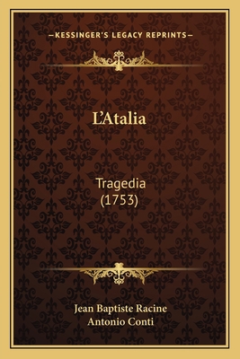 L'Atalia: Tragedia (1753) [Italian] 1166022102 Book Cover