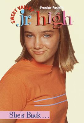 She's Back . . . (Sweet Valley Jr. High(TM)) 0553487299 Book Cover