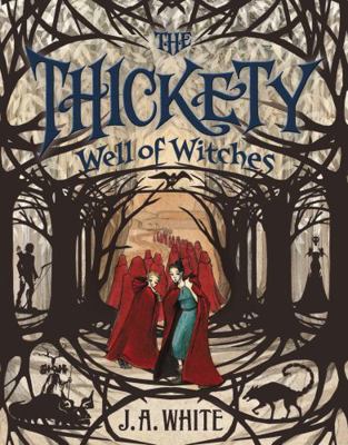 The Thickety #3: Well of Witches 0062257323 Book Cover