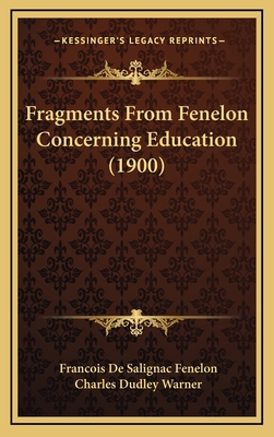 Fragments From Fenelon Concerning Education (1900) 1169055745 Book Cover