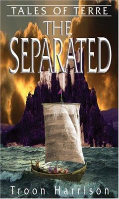 The Separated (Tales of Terre) 0976812614 Book Cover