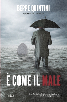 È Come Il Male [Italian] 1521589984 Book Cover