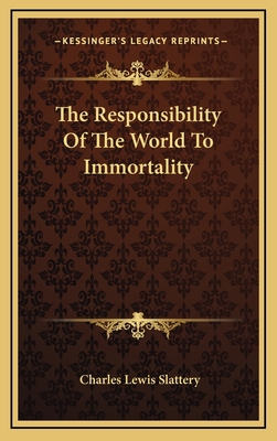 The Responsibility Of The World To Immortality 1169016863 Book Cover