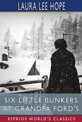 Six Little Bunkers at Grandpa Ford's (Esprios C... 1006719474 Book Cover