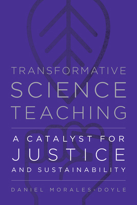 Transformative Science Teaching: A Catalyst for... 1682538745 Book Cover