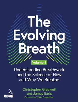 The Evolving Breath Volume 1: Understanding Bre... 1805011162 Book Cover