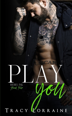 Play You: A Second Chance/Single Dad Romance B08Q6VGMXD Book Cover