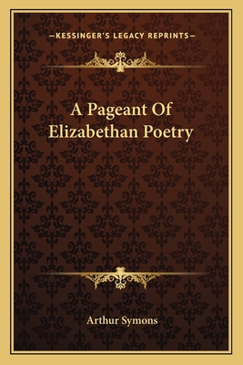 A Pageant Of Elizabethan Poetry 1162790253 Book Cover