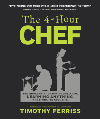 The 4-Hour Chef: The Simple Path to Cooking Lik... 1328519163 Book Cover