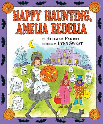 Happy Haunting, Amelia Bedelia 0060518936 Book Cover