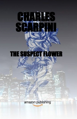 The Suspect Flower B0F4WY7RTG Book Cover