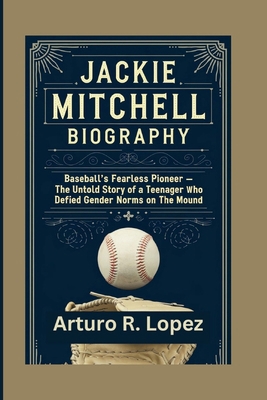 Jackie Mitchell Biography: Baseball's Fearless ...            Book Cover