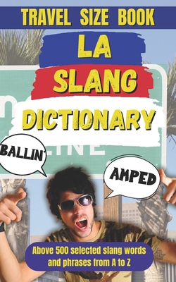 Los Angeles Slang Dictionary: Essential LA Slan... B0DLPQF7VL Book Cover