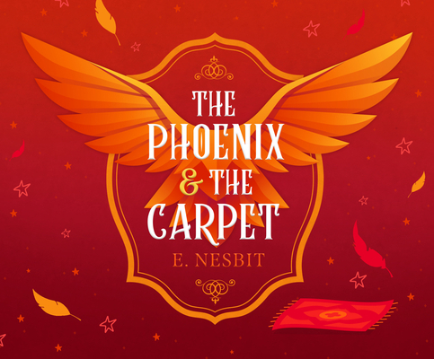 The Phoenix and the Carpet 1666507180 Book Cover